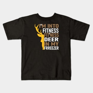 Funny Hunter Dad I'm Into Fitness Deer Freezer Hunting Kids T-Shirt